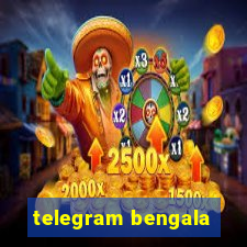 telegram bengala